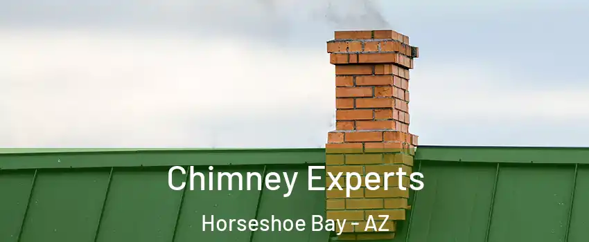 Chimney Experts Horseshoe Bay - AZ
