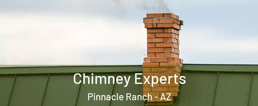 Chimney Experts Pinnacle Ranch - AZ