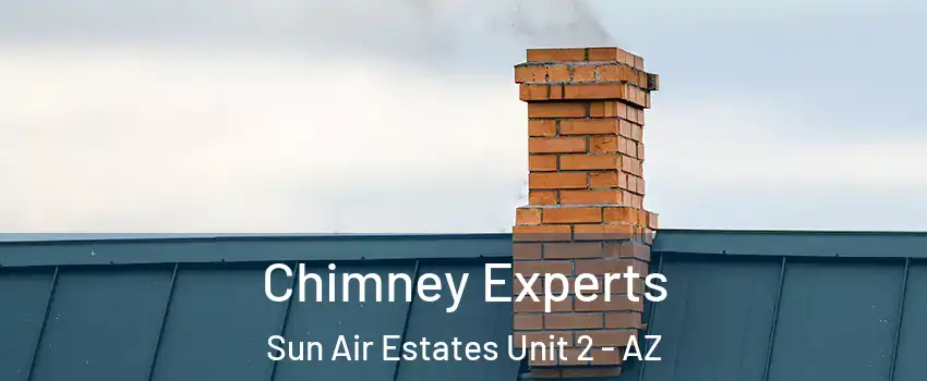 Chimney Experts Sun Air Estates Unit 2 - AZ