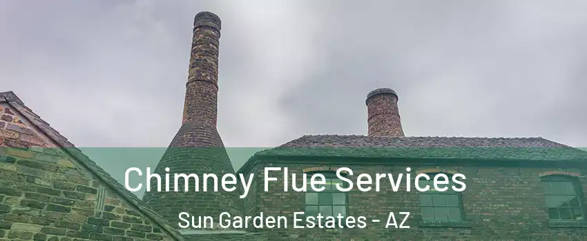 Chimney Flue Services Sun Garden Estates - AZ