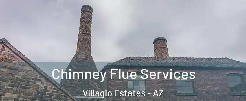 Chimney Flue Services Villagio Estates - AZ