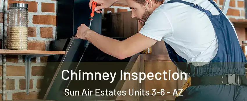 Chimney Inspection Sun Air Estates Units 3-6 - AZ