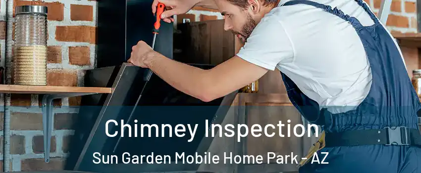 Chimney Inspection Sun Garden Mobile Home Park - AZ