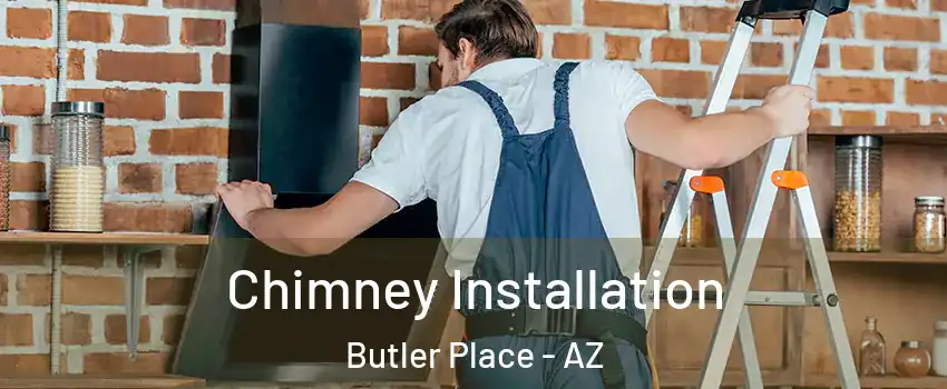 Chimney Installation Butler Place - AZ