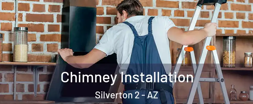 Chimney Installation Silverton 2 - AZ