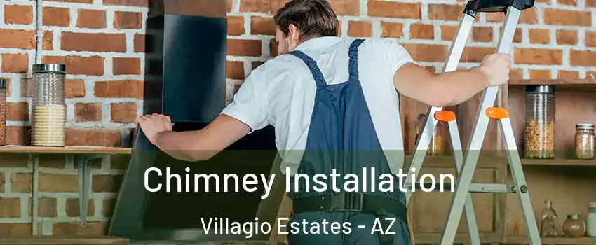 Chimney Installation Villagio Estates - AZ