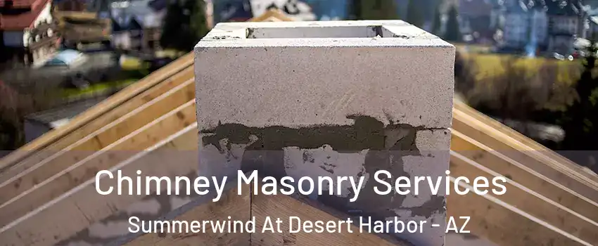 Chimney Masonry Services Summerwind At Desert Harbor - AZ