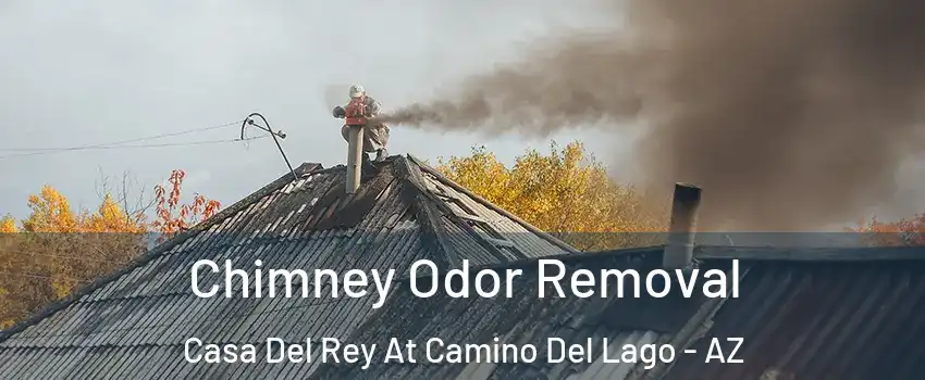 Chimney Odor Removal Casa Del Rey At Camino Del Lago - AZ