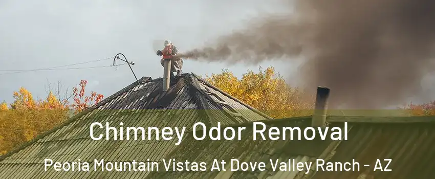 Chimney Odor Removal Peoria Mountain Vistas At Dove Valley Ranch - AZ