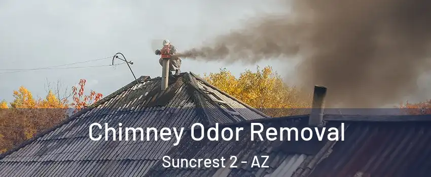 Chimney Odor Removal Suncrest 2 - AZ
