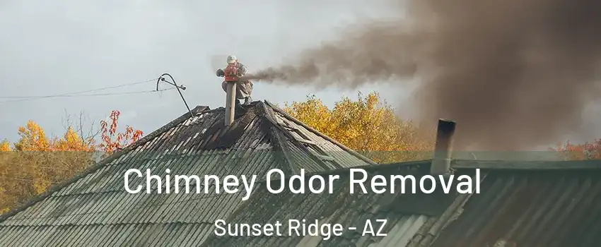 Chimney Odor Removal Sunset Ridge - AZ