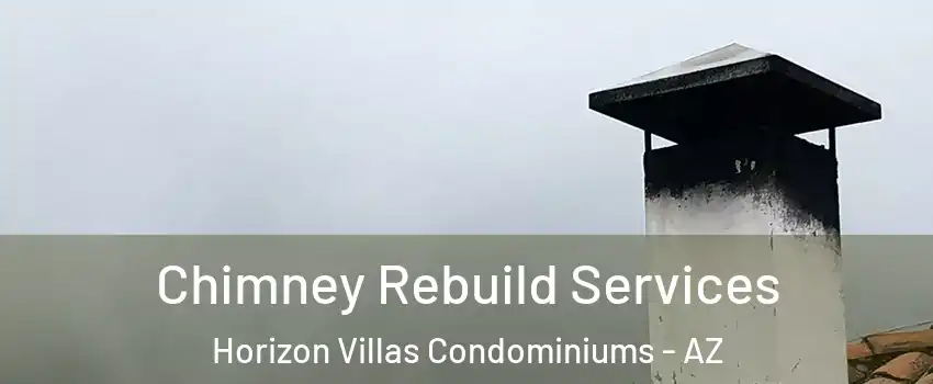 Chimney Rebuild Services Horizon Villas Condominiums - AZ