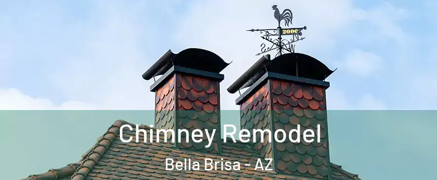 Chimney Remodel Bella Brisa - AZ