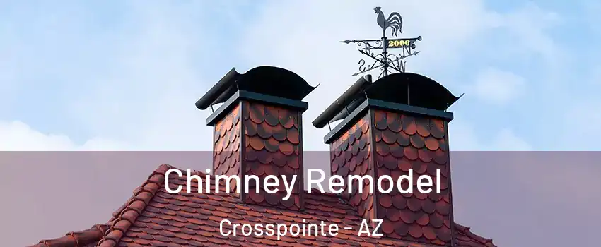 Chimney Remodel Crosspointe - AZ
