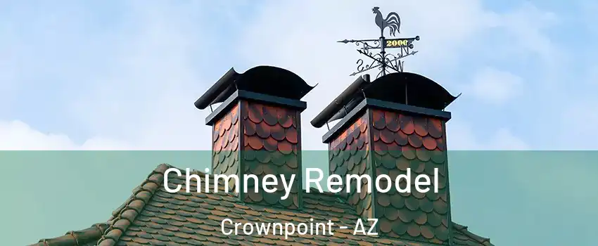 Chimney Remodel Crownpoint - AZ