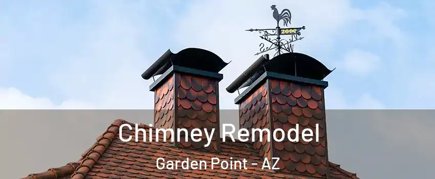Chimney Remodel Garden Point - AZ