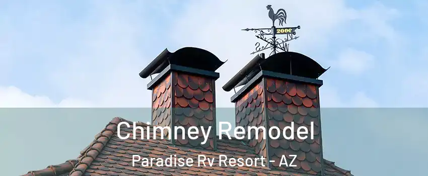 Chimney Remodel Paradise Rv Resort - AZ