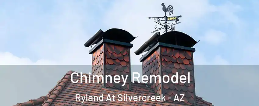 Chimney Remodel Ryland At Silvercreek - AZ