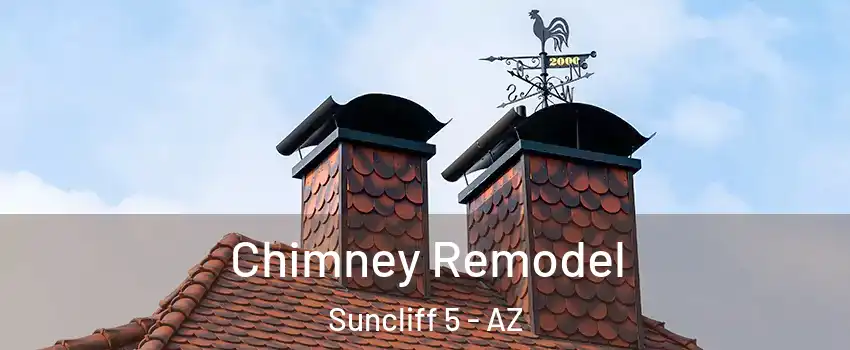 Chimney Remodel Suncliff 5 - AZ