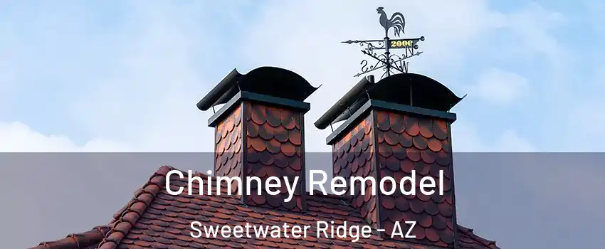 Chimney Remodel Sweetwater Ridge - AZ
