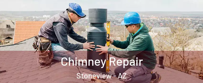 Chimney Repair Stoneview - AZ