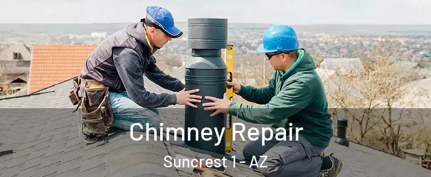 Chimney Repair Suncrest 1 - AZ