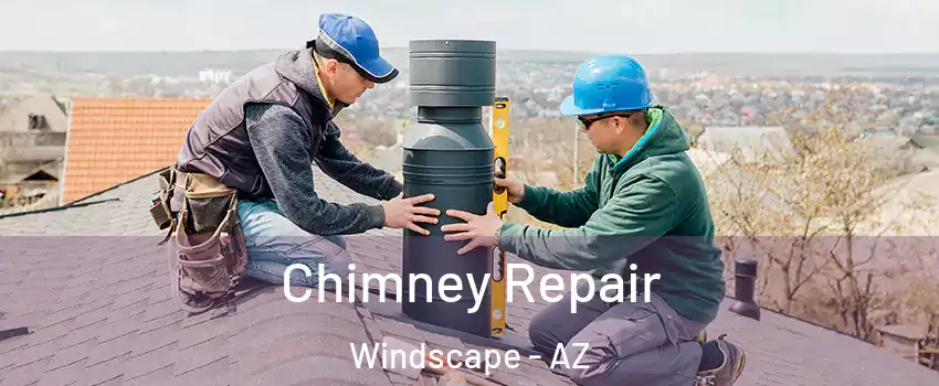Chimney Repair Windscape - AZ