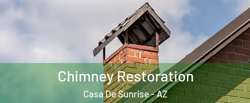 Chimney Restoration Casa De Sunrise - AZ