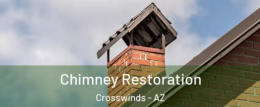 Chimney Restoration Crosswinds - AZ