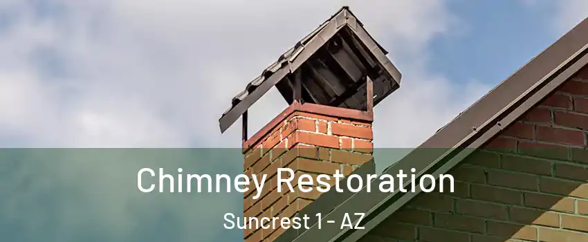 Chimney Restoration Suncrest 1 - AZ