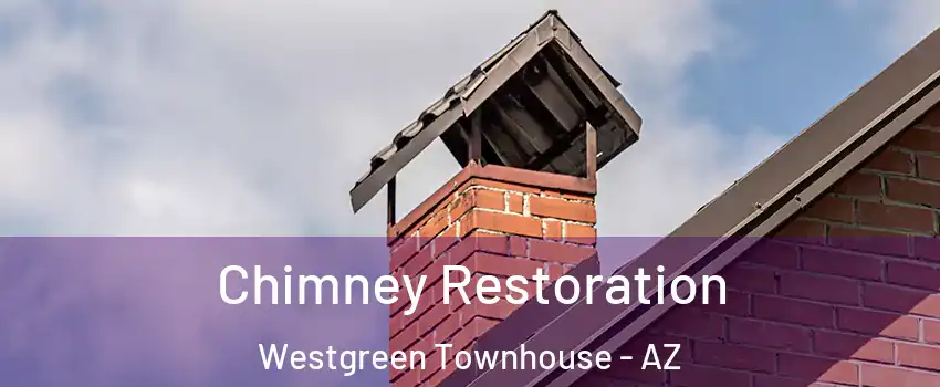 Chimney Restoration Westgreen Townhouse - AZ