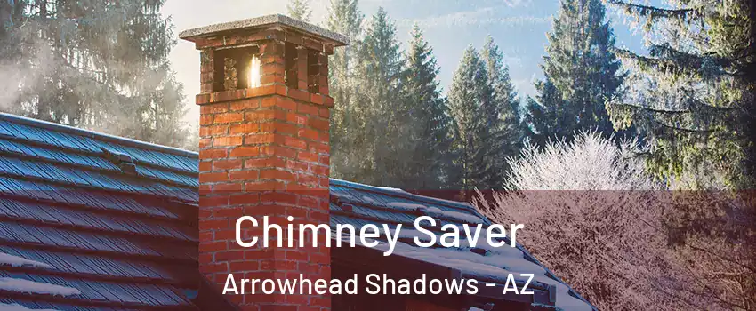 Chimney Saver Arrowhead Shadows - AZ