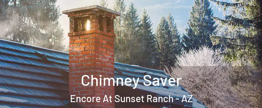 Chimney Saver Encore At Sunset Ranch - AZ