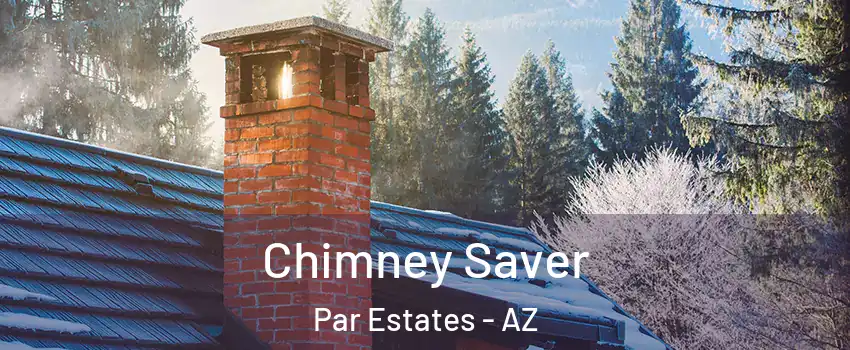 Chimney Saver Par Estates - AZ