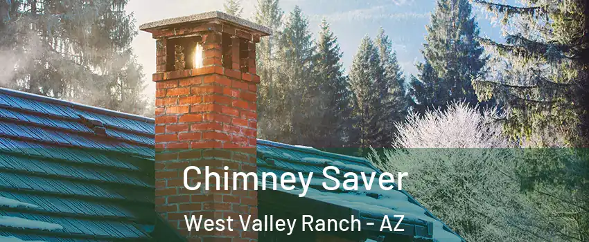 Chimney Saver West Valley Ranch - AZ
