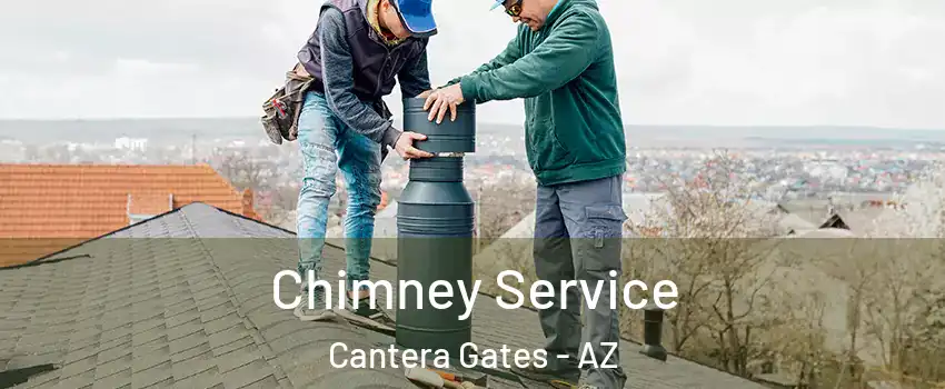 Chimney Service Cantera Gates - AZ