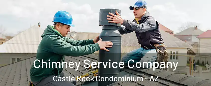 Chimney Service Company Castle Rock Condominium - AZ