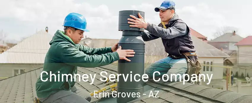 Chimney Service Company Erin Groves - AZ