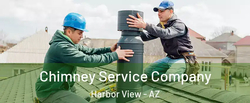 Chimney Service Company Harbor View - AZ