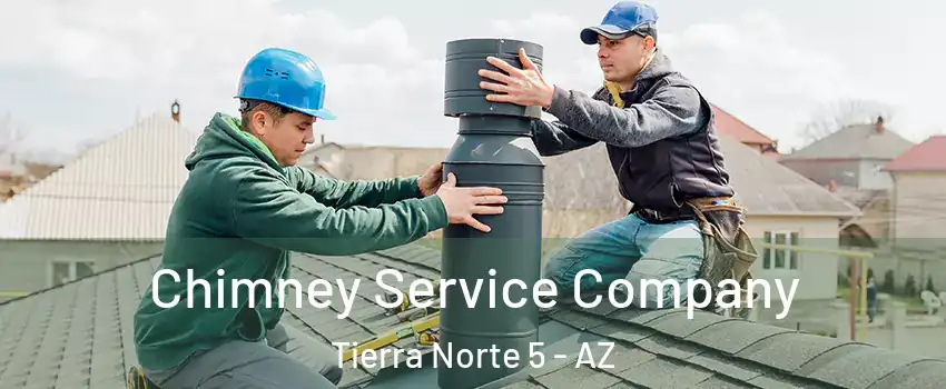 Chimney Service Company Tierra Norte 5 - AZ