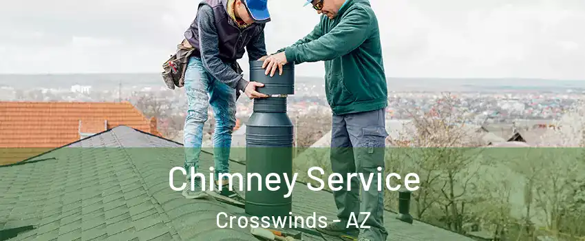 Chimney Service Crosswinds - AZ