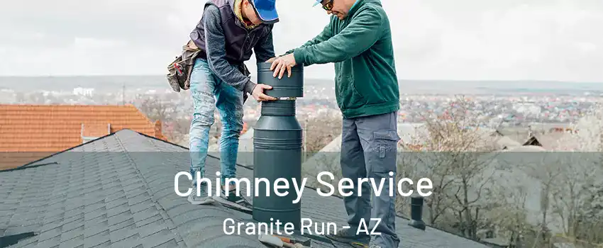 Chimney Service Granite Run - AZ