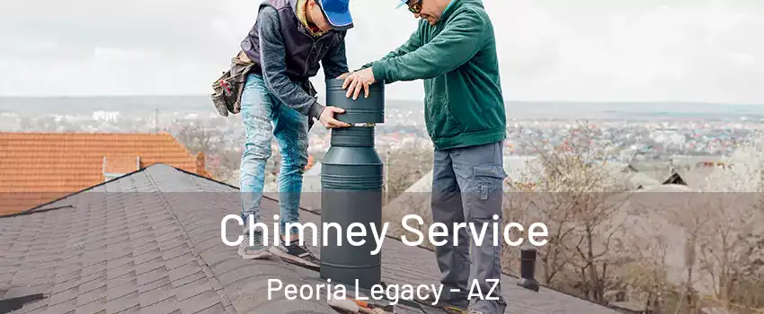 Chimney Service Peoria Legacy - AZ