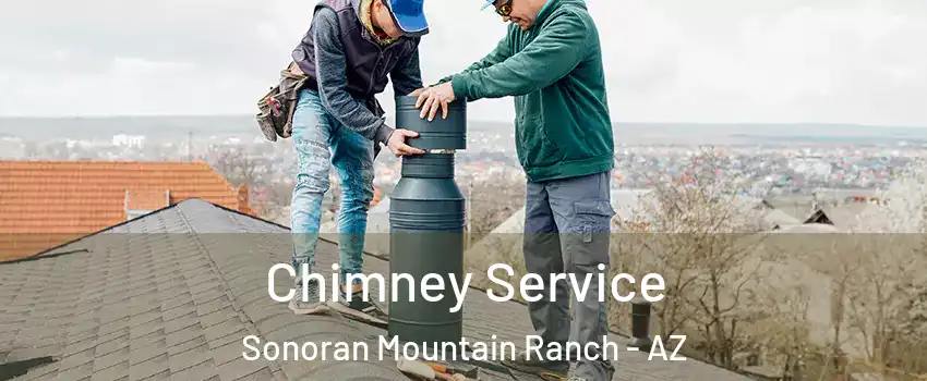Chimney Service Sonoran Mountain Ranch - AZ