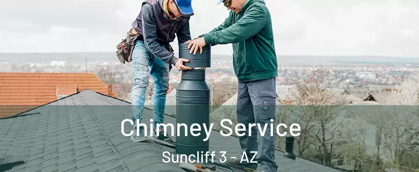 Chimney Service Suncliff 3 - AZ