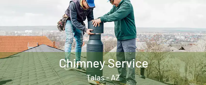 Chimney Service Talas - AZ