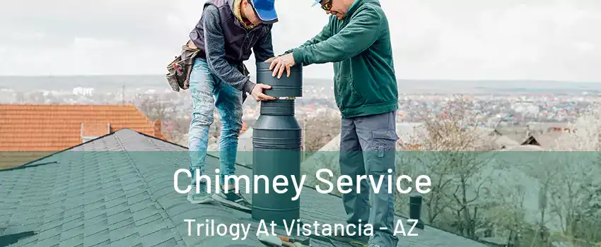 Chimney Service Trilogy At Vistancia - AZ
