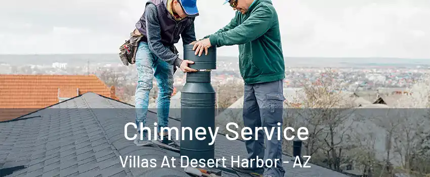 Chimney Service Villas At Desert Harbor - AZ