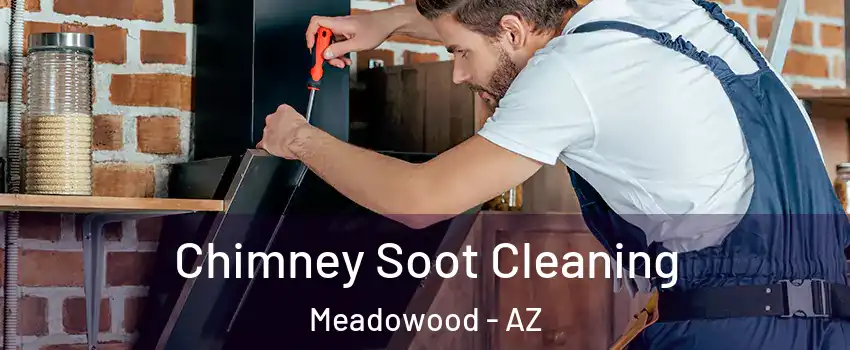 Chimney Soot Cleaning Meadowood - AZ