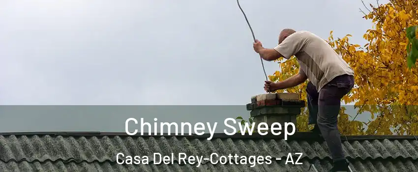 Chimney Sweep Casa Del Rey-Cottages - AZ